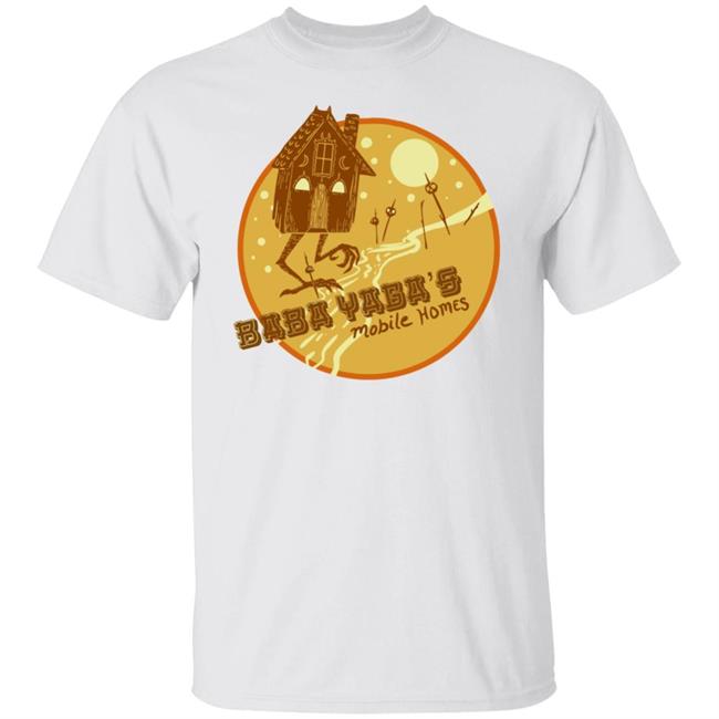 Baba Yaga’S Chicken Shack Shirt Baba Yaga's Mobile Homes Shirt Holly Conrad Baba Yaga’S Chicken Shack Shirt Hoodie Sweatshirt