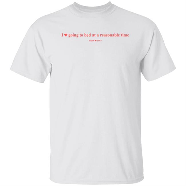 Socpens Store Merch I Love My Bedtime Tee Shirt I Love Going To Bed At A Reasonable Time Wskr Ch17 Shirt