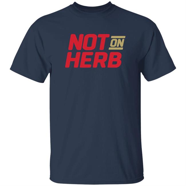 Boot Krewe Media Not On Herb Shirt