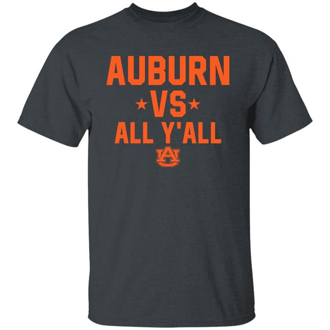 Auburn Vs All Y'all Shirt Hoodie Sweatshirt