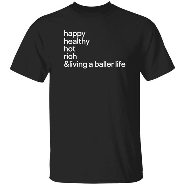 Kelsey Trainor Happy Healthy Hot Rich And Living A Baller Life Train Spain Shirt Pwrfwd Store
