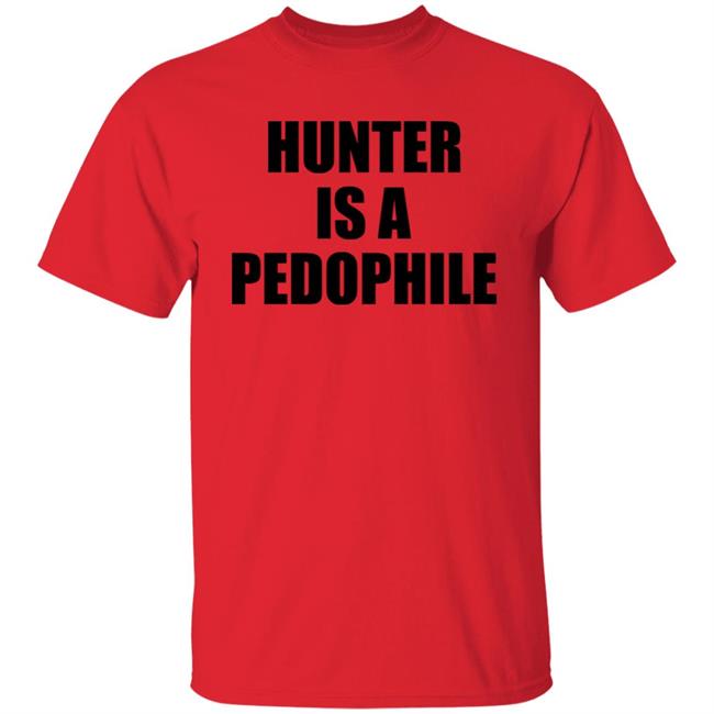 Hunter Is A Pedophile T Shirt Antoine Tucker For U.S. Senate Shirt Hunter Is A Pedophile Fiden Crime Family Shirt Hoodie Sweatshirt Hunter Is A Pedophile T Shirt Antoine Tucker For U.S. Senate Shirt Hunter Is A Pedophile Fiden Crime Family Shirt Hoodie Sweatshirt