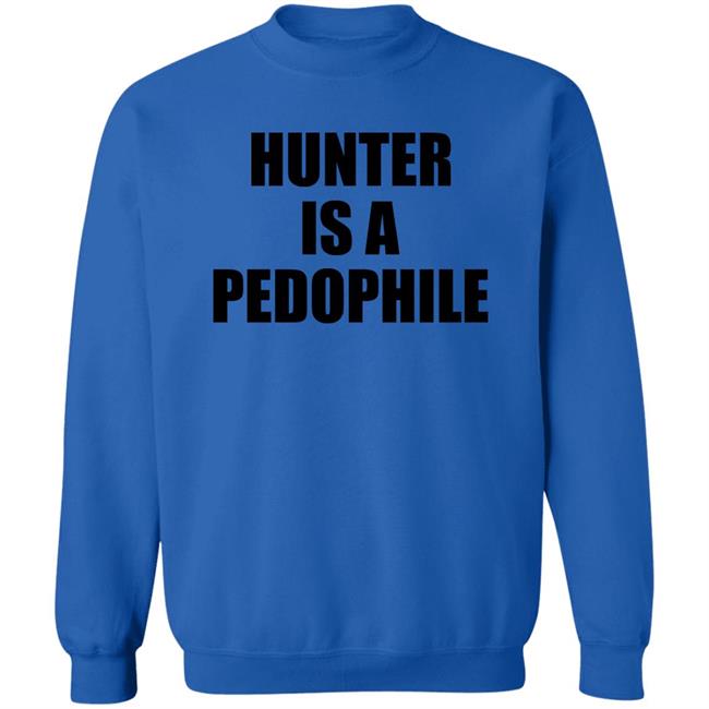 Hunter Is A Pedophile T Shirt Antoine Tucker For U.S. Senate Shirt Hunter Is A Pedophile Fiden Crime Family Shirt Hoodie Sweatshirt Hunter Is A Pedophile T Shirt Antoine Tucker For U.S. Senate Shirt Hunter Is A Pedophile Fiden Crime Family Shirt Hoodie Sweatshirt