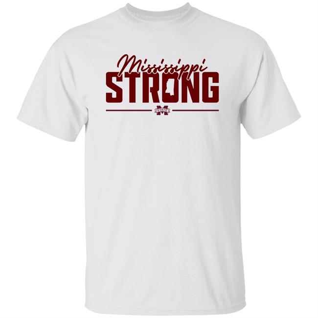 Mississippi Strong Shirt Mississippi State Baseball Mississippi Strong Shirt Mississippi State Baseball