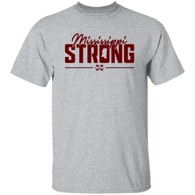Mississippi Strong Shirt Mississippi State Baseball Mississippi Strong Shirt Mississippi State Baseball