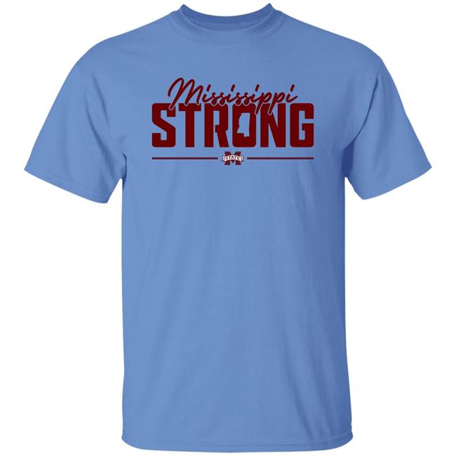 Mississippi Strong Shirt Mississippi State Baseball Mississippi Strong Shirt Mississippi State Baseball