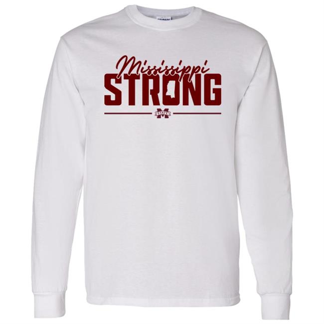 Mississippi Strong Shirt Mississippi State Baseball Mississippi Strong Shirt Mississippi State Baseball