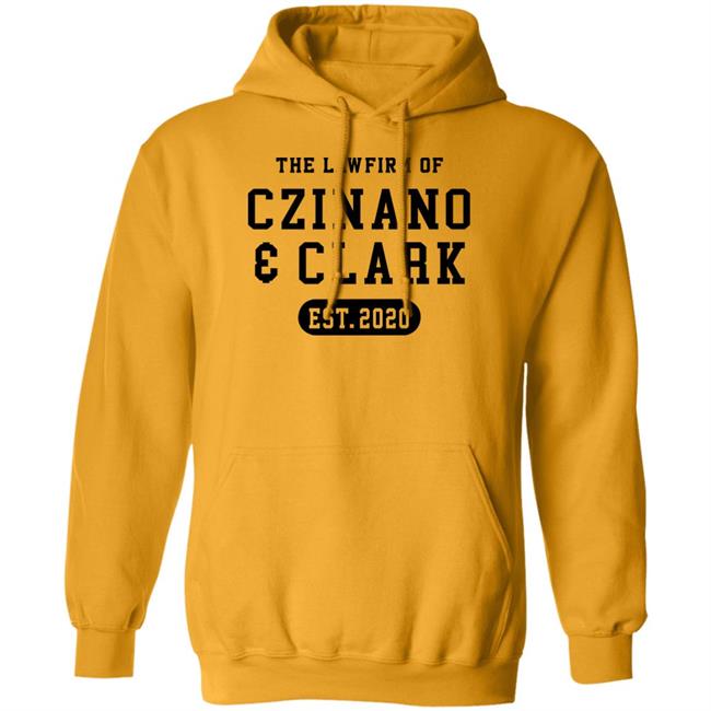The Law Firm Of Czinano And Clark Shirt The Law Firm Of Czinano And Clark Shirt