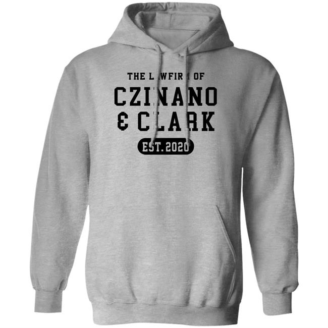 The Law Firm Of Czinano And Clark Shirt