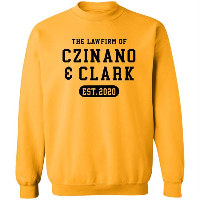 The Law Firm Of Czinano And Clark Shirt The Law Firm Of Czinano And Clark Shirt