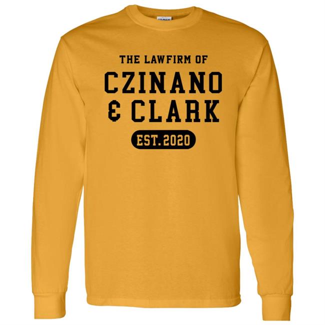 The Law Firm Of Czinano And Clark Shirt The Law Firm Of Czinano And Clark Shirt