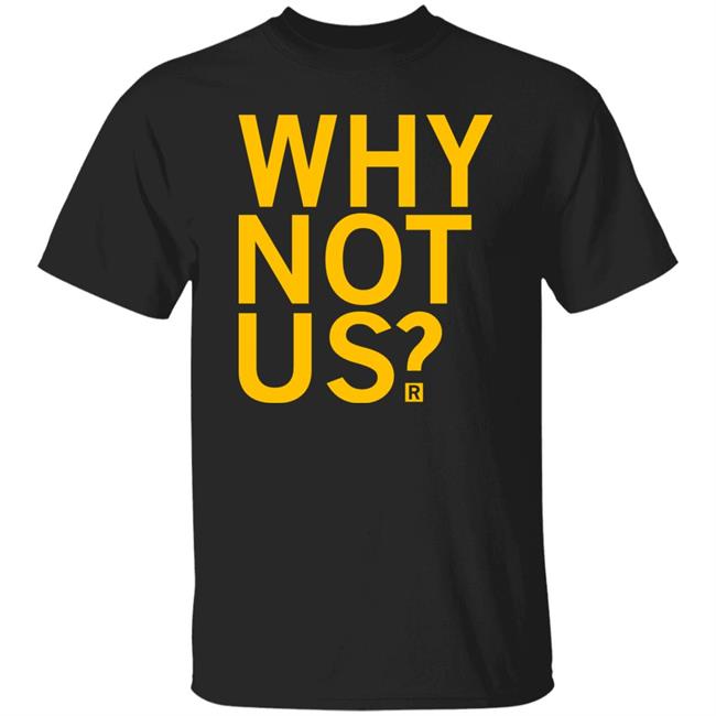 Iowa Hawkeyes Why Not Us Shirt Coach Lisa Bluder Iowa Hawkeyes Why Not Us Shirt Coach Lisa Bluder