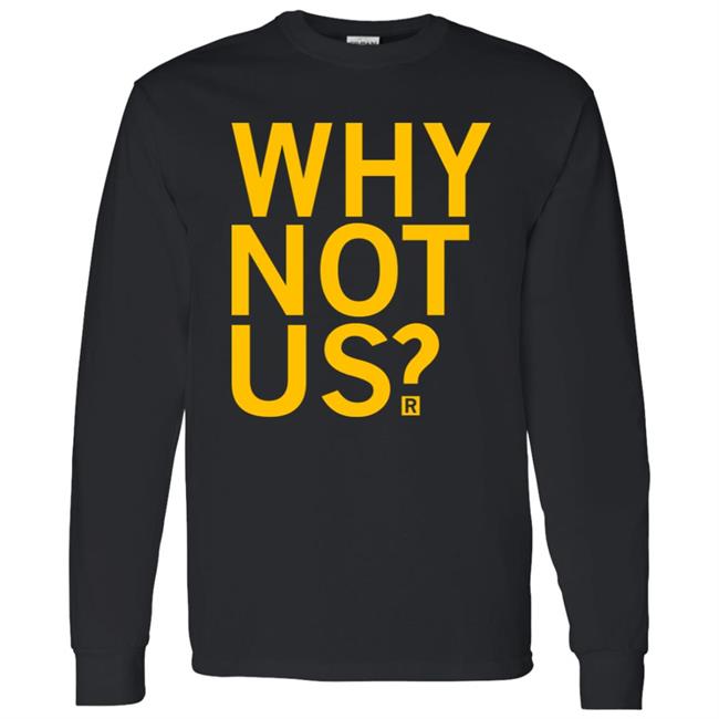 Iowa Hawkeyes Why Not Us Shirt Coach Lisa Bluder Iowa Hawkeyes Why Not Us Shirt Coach Lisa Bluder
