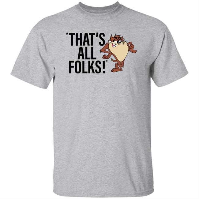 That's All Folks Shirt Taz That's All Folks Shirt Taz