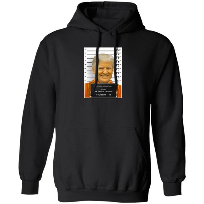 Department Of Corrections Prisoner Donald Trump 44Oro14 45 Shirt