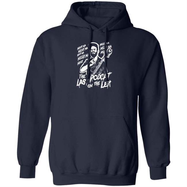 Neer Na Last Podcast On The Left Raunchy Licks Shirt Neer Na Last Podcast On The Left Raunchy Licks Shirt