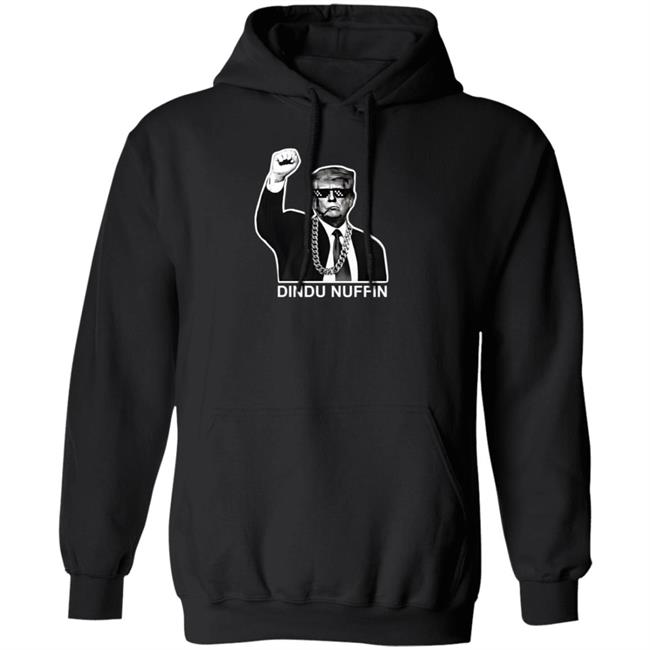 Trump Dindu Nuffin Shirt