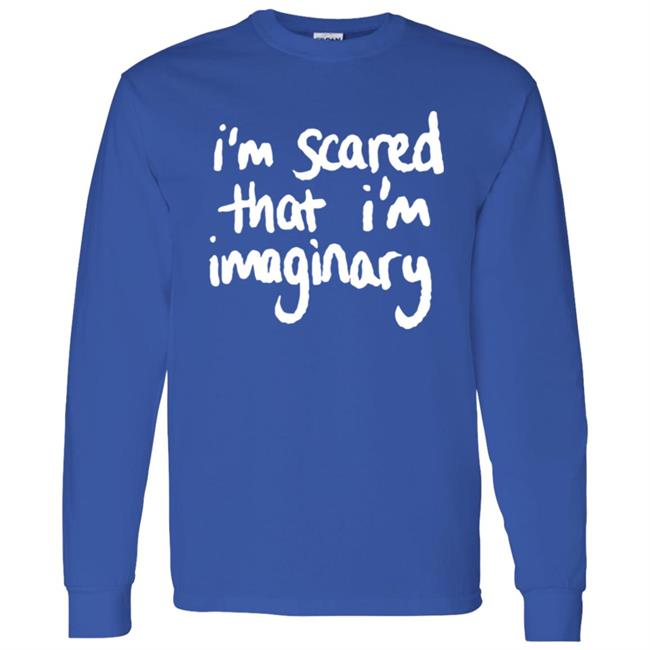 The Narcissist Cookbook I'm Scared That I'm Imaginary Shirt The Narcissist Cookbook I'm Scared That I'm Imaginary Shirt