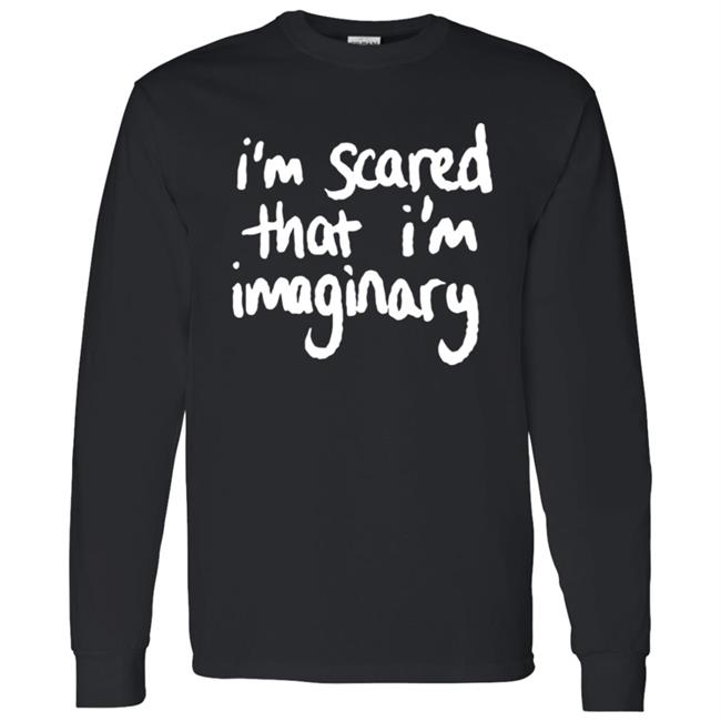 The Narcissist Cookbook I'm Scared That I'm Imaginary Shirt The Narcissist Cookbook I'm Scared That I'm Imaginary Shirt