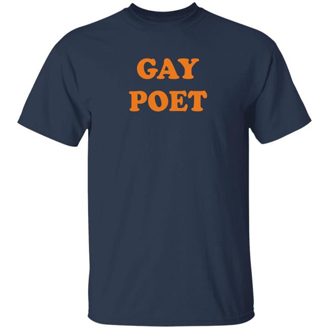 Gay Poet Shirt Gay Poet Shirt