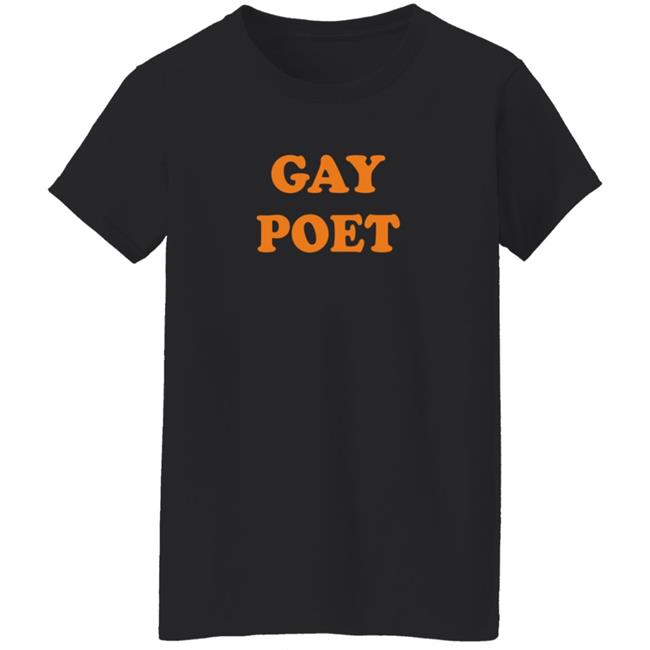 Gay Poet Shirt Gay Poet Shirt