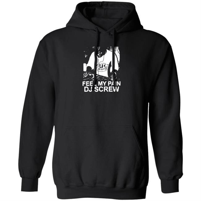 Feel My Pain Dj Screw Shirt