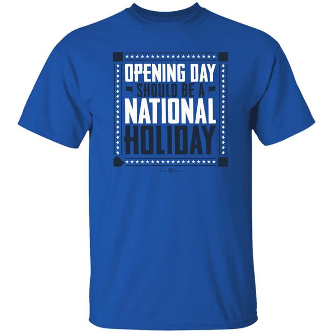 Rotowear Store Opening Day Should Be A National Holiday Shirt Melo Rotowear Store Opening Day Should Be A National Holiday Shirt Melo