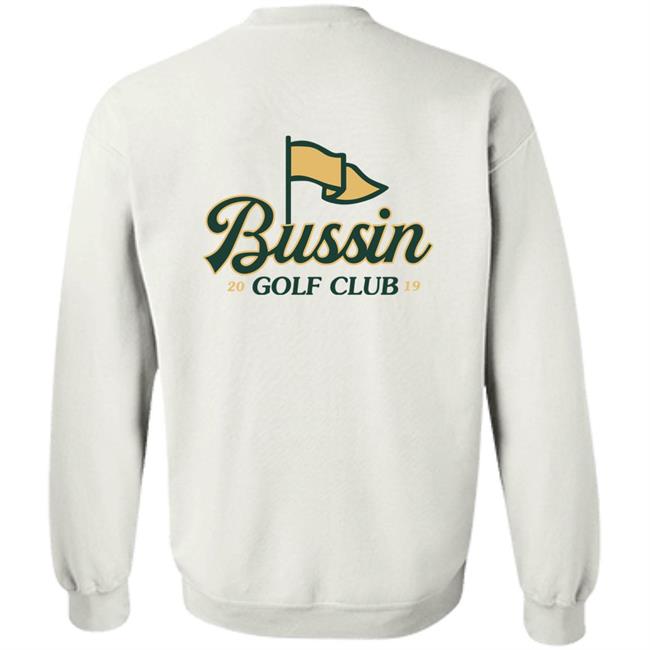 Barstool Sports Bussin With The Boys Bussin Golf Club Shirt Barstool Sports Bussin With The Boys Bussin Golf Club Shirt