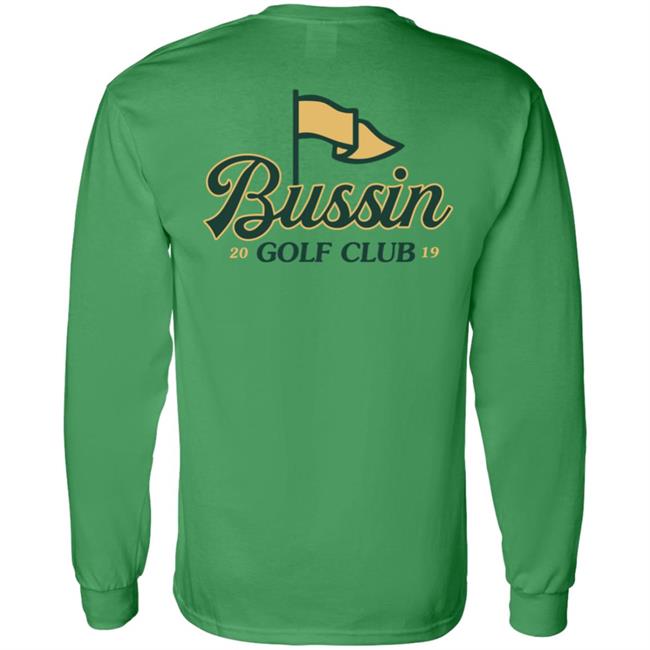 Barstool Sports Bussin With The Boys Bussin Golf Club Shirt Barstool Sports Bussin With The Boys Bussin Golf Club Shirt