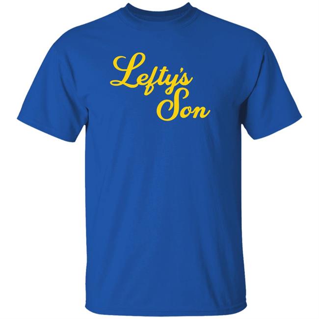 Lefty's Son Hoodie Lefty's Son Hoodie