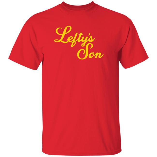 Lefty's Son Hoodie Lefty's Son Hoodie