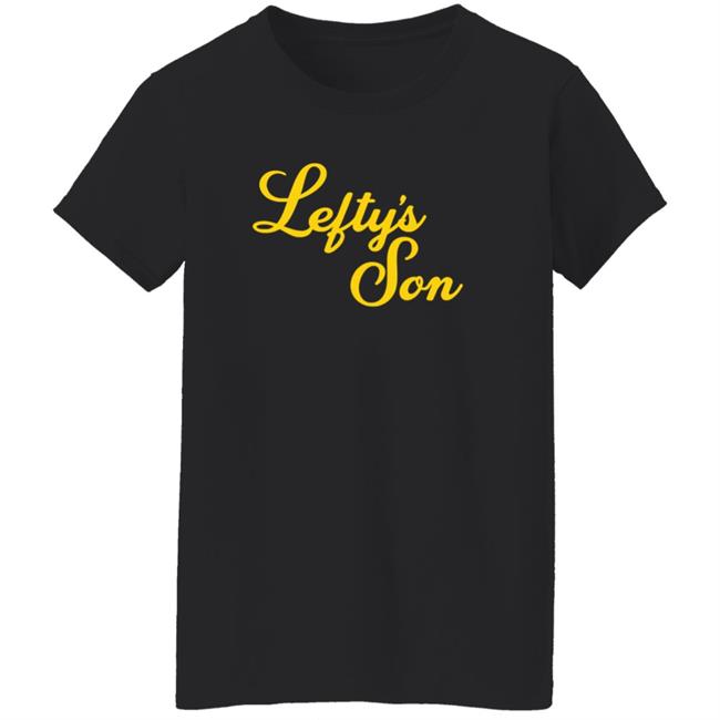 Lefty's Son Hoodie Lefty's Son Hoodie