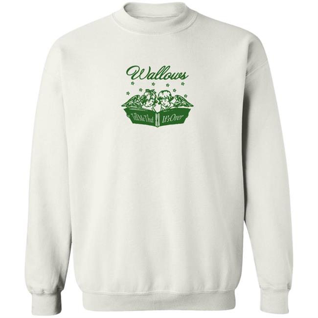 Wallows Tell Me That It's Over Shirt Wallows Tell Me That It's Over Shirt
