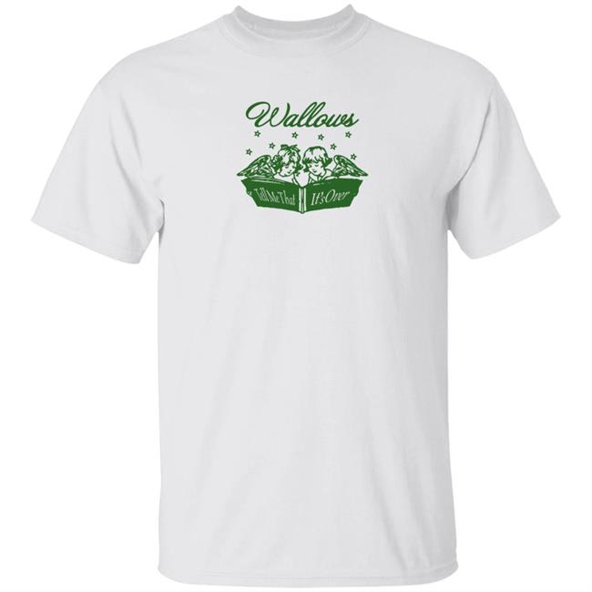 Wallows Tell Me That It's Over Shirt Wallows Tell Me That It's Over Shirt