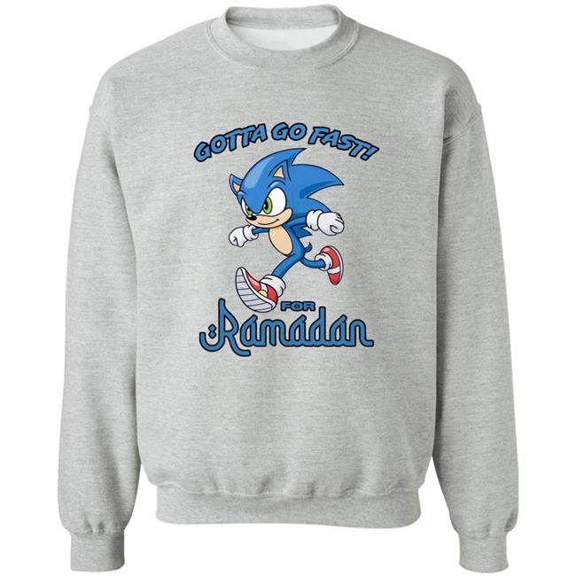 Gotta Go Fast For Ramadan Shirt Gotta Go Fast For Ramadan Shirt