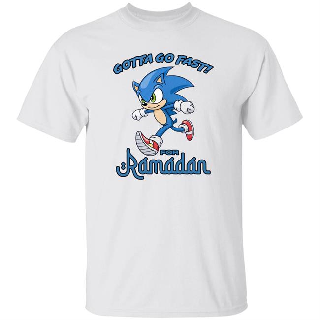 Gotta Go Fast For Ramadan Shirt Gotta Go Fast For Ramadan Shirt