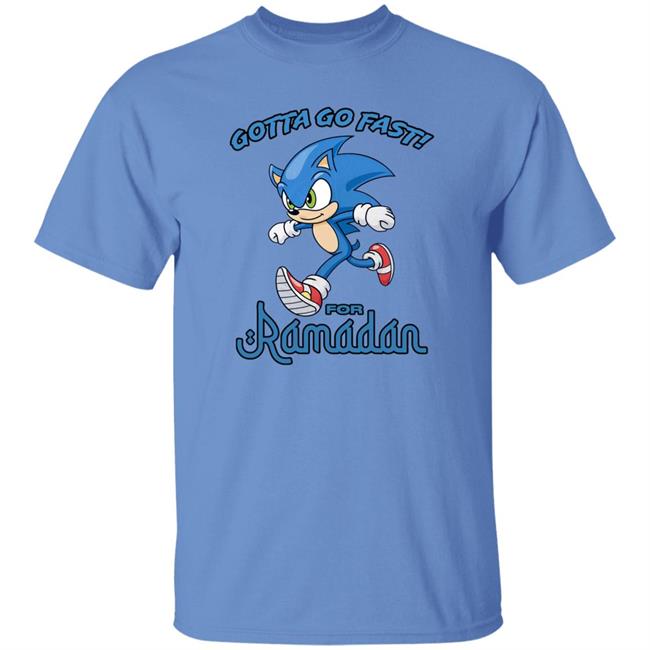 Gotta Go Fast For Ramadan Shirt Gotta Go Fast For Ramadan Shirt