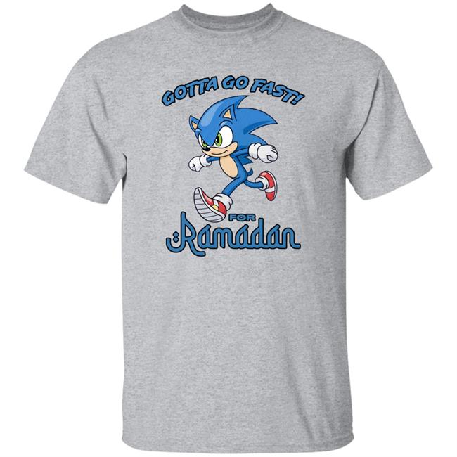 Gotta Go Fast For Ramadan Shirt Gotta Go Fast For Ramadan Shirt