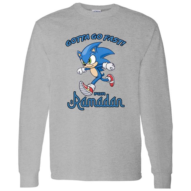 Gotta Go Fast For Ramadan Shirt Gotta Go Fast For Ramadan Shirt