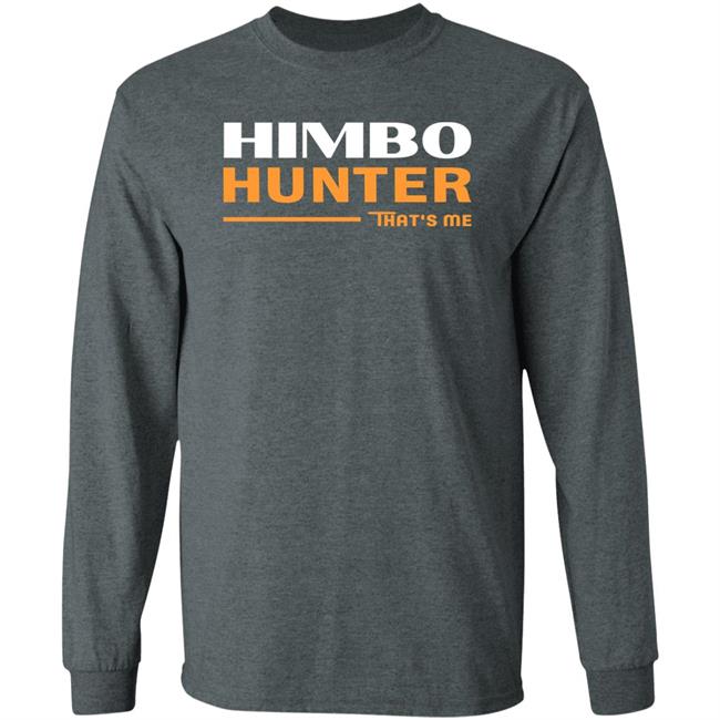 Dan Himbo Hunter That's Me Shirt Kimak Dan Himbo Hunter That's Me Shirt Kimak