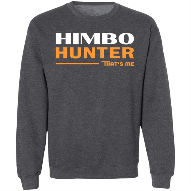 Dan Himbo Hunter That's Me Shirt Kimak Dan Himbo Hunter That's Me Shirt Kimak