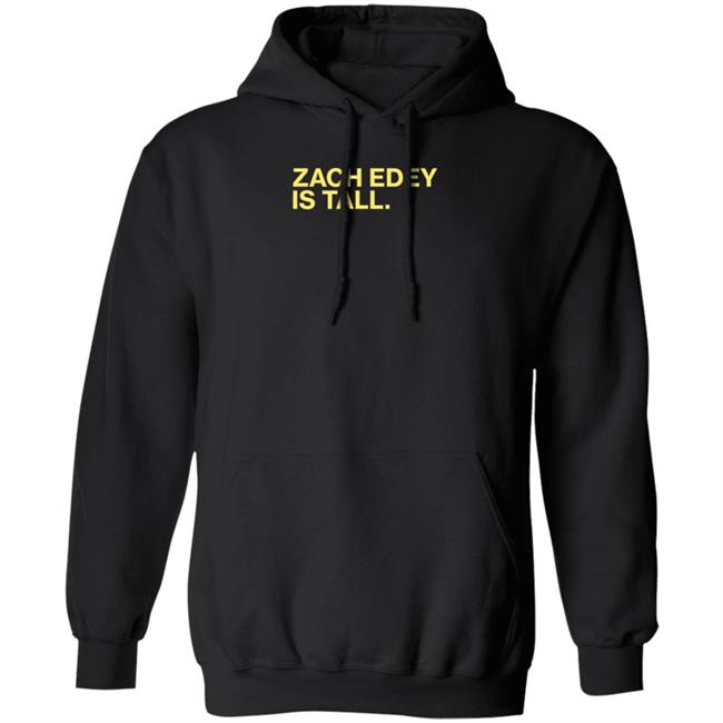 Zach Edey Is Tall Shirt