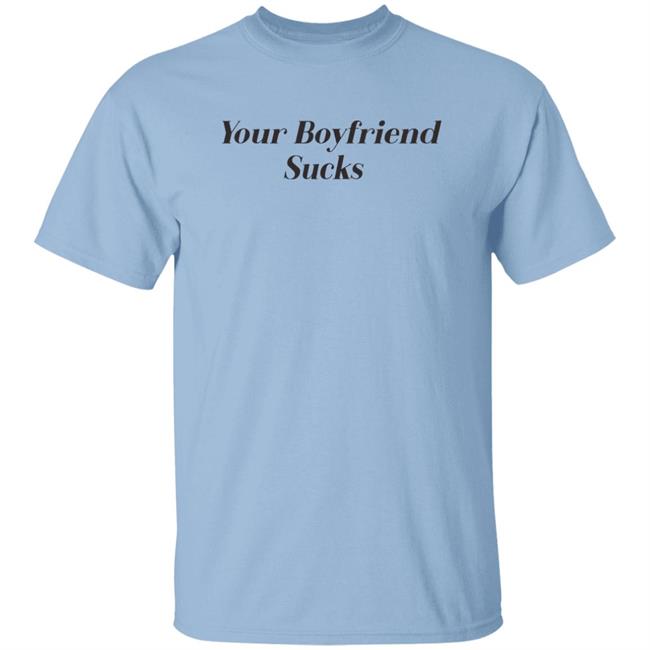 Your Boyfriend Sucks Shirt Jaren Jackson Your Boyfriend Sucks Shirt Hoodie Sweatshirt
