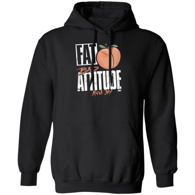 Fat Bad Attitude Anna Jay Shirt