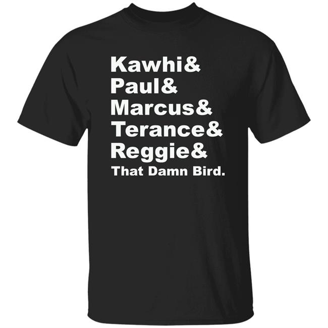 Kawhi Paul Marcus Terance Reggie That Damn Bird Shirt LA Clippers Chuck The Condor Clipper Nation