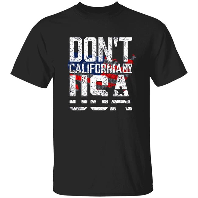 Don't California My Usa Shirt Aaron Lewis Don't California My Usa Shirt hoodie Sweatshirt