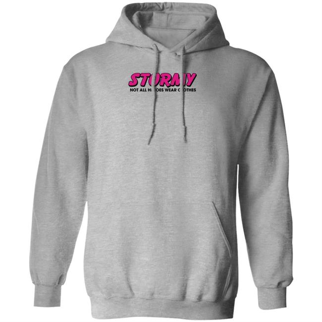 Stormy Daniels Stormy Not All Heroes Wear Clothes Shirt
