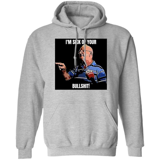 I'm Sick Of Your Bullshit Shirt Rhys Muldoon Rhysam I'm Sick Of Your Bullshit Shirt Rhys Muldoon Rhysam