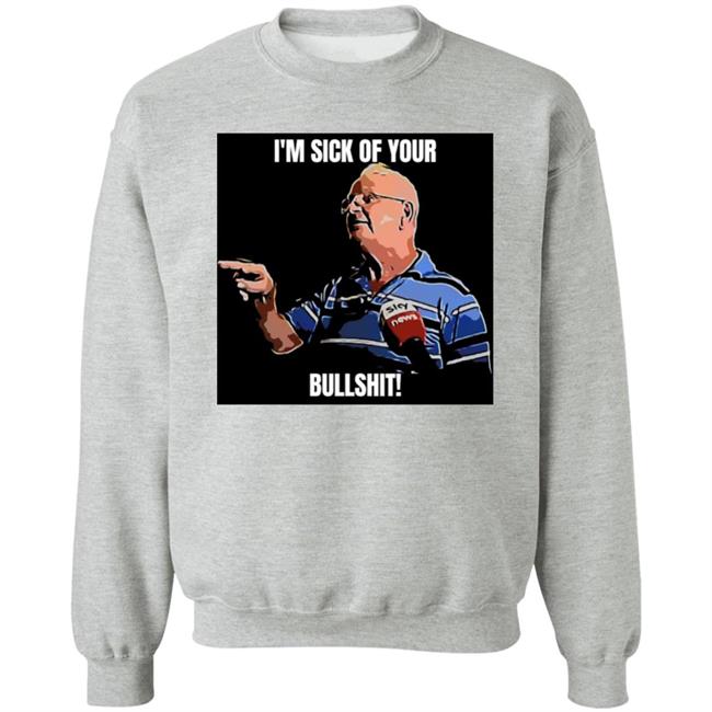 I'm Sick Of Your Bullshit Shirt Rhys Muldoon Rhysam I'm Sick Of Your Bullshit Shirt Rhys Muldoon Rhysam