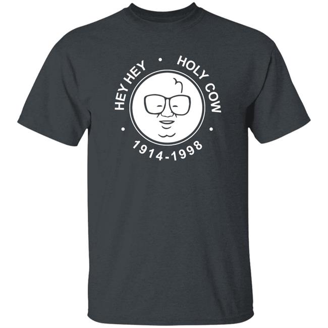 Harry Caray Shirt Obvious Shirts X 1908 Tees Merch Hey Hey Holy Cow Harry Caray Shirt Harry Caray Shirt Obvious Shirts X 1908 Tees Merch Hey Hey Holy Cow Harry Caray Shirt